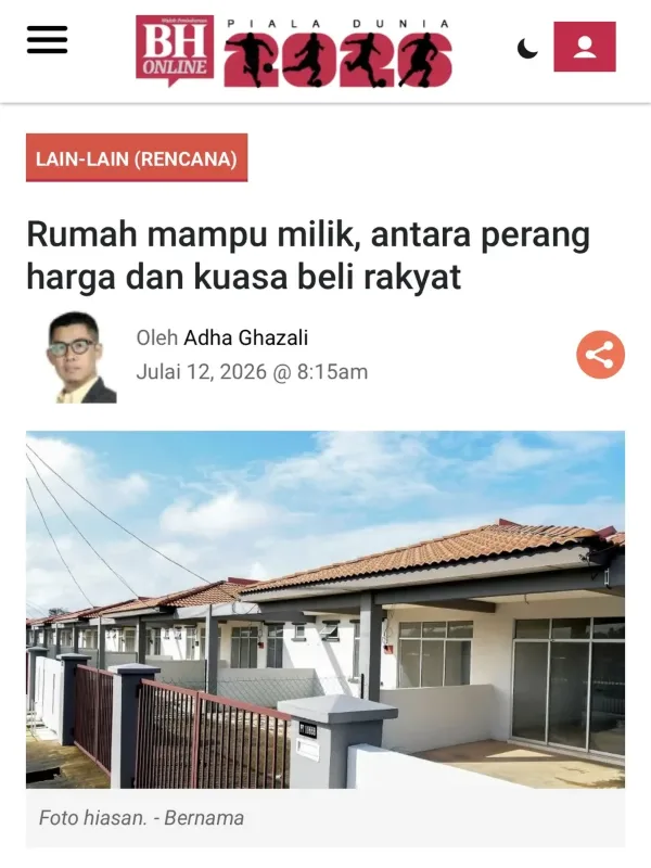 Keratan rencana Berita Harian Julai 2026 - rumah mampu milik antara perang harga dan kuasa beli rakyat